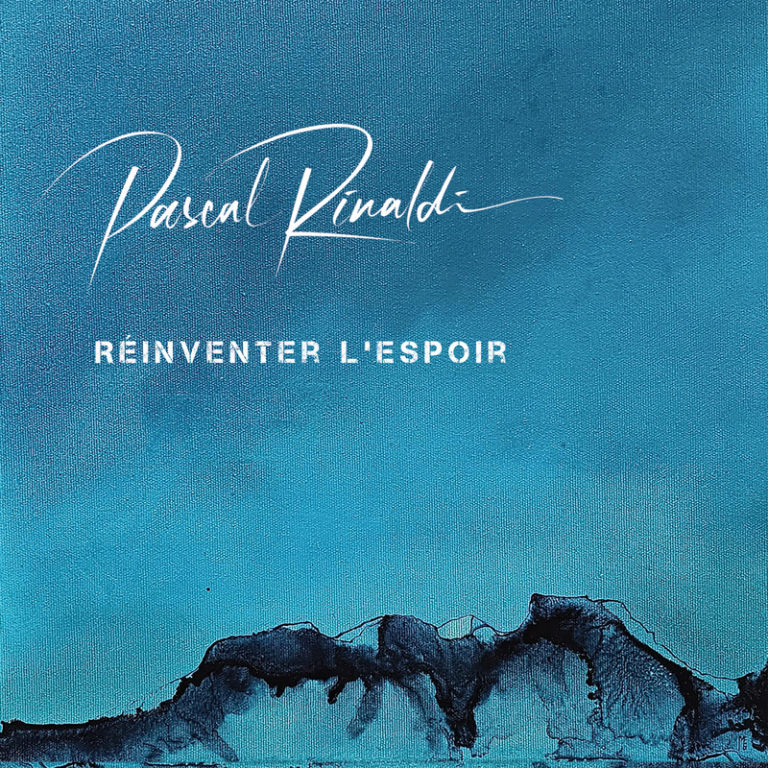 Pascal Rinaldi – Réinventer l'espoir – 2025